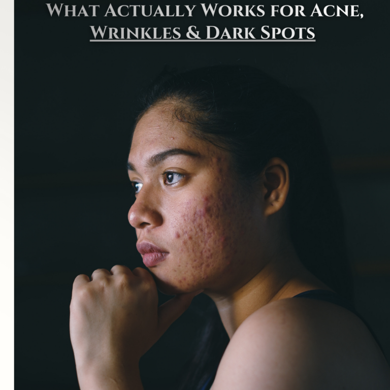 Active Ingredients : What Actually Works for Acne, Wrinkles & Dark Spots