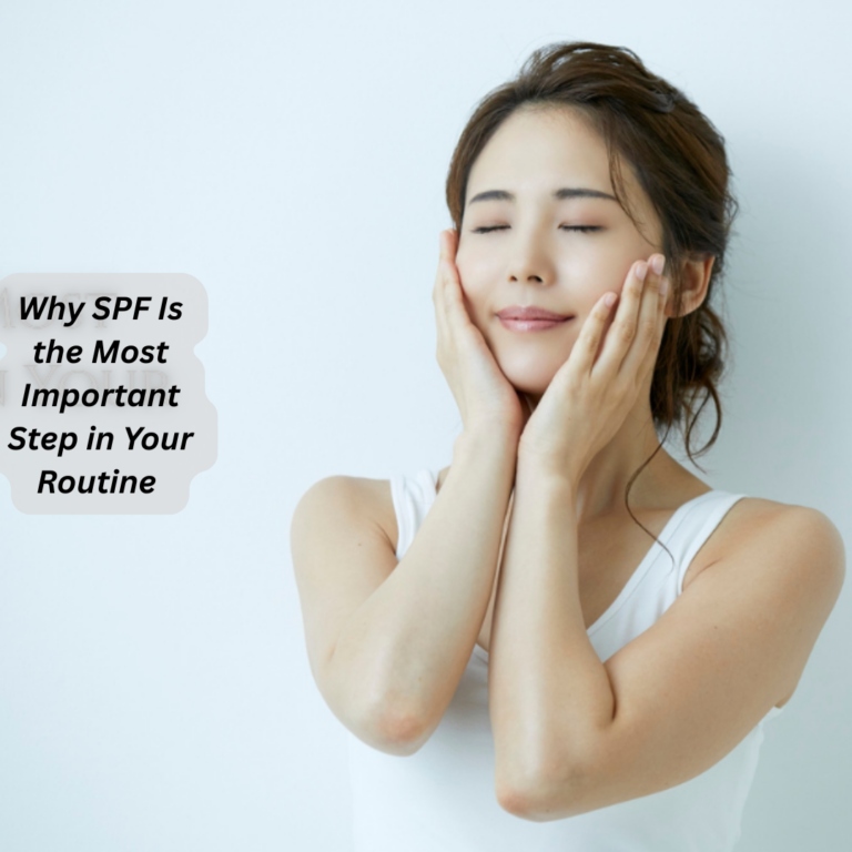 Why SPF Is the Most Important Step in Your Routine (Yes, Even Indoors)